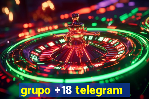 grupo +18 telegram